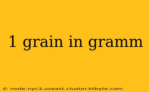 1 grain in gramm