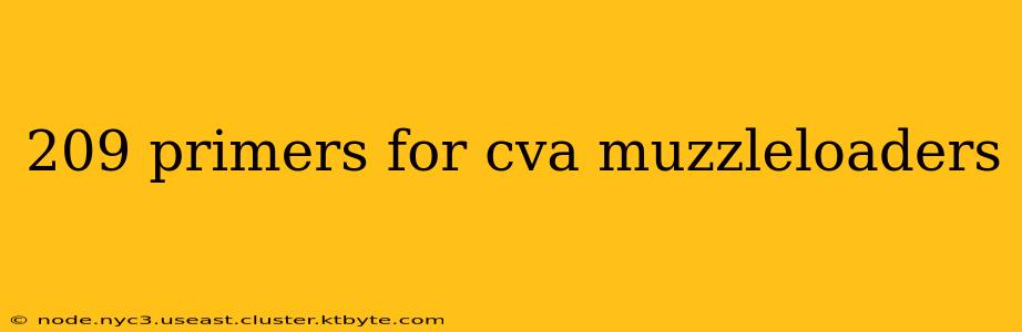 209 primers for cva muzzleloaders