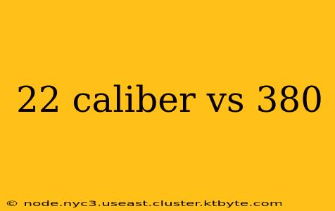 22 caliber vs 380