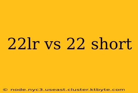 22lr vs 22 short