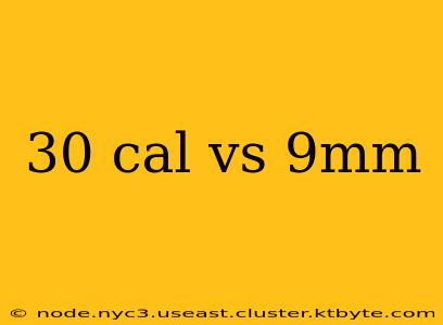 30 cal vs 9mm