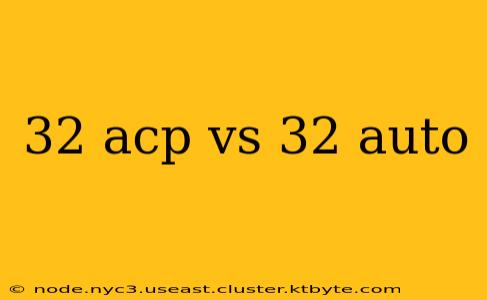 32 acp vs 32 auto