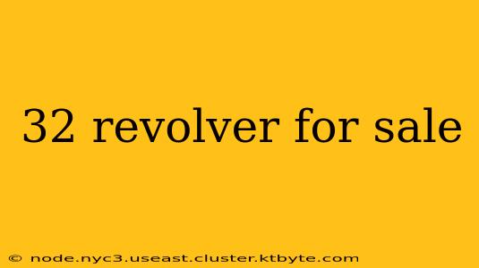 32 revolver for sale