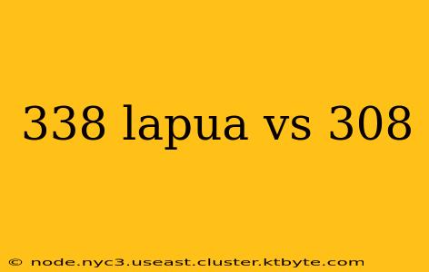 338 lapua vs 308