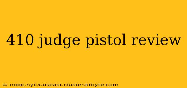 410 judge pistol review