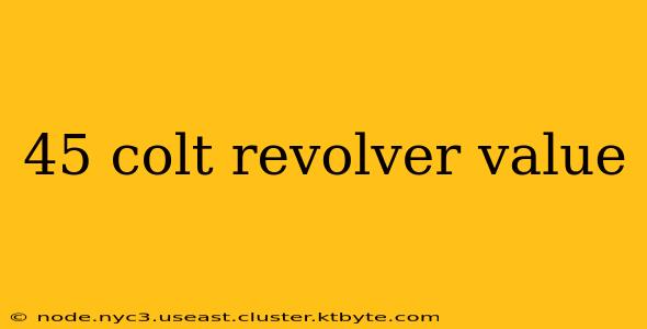 45 colt revolver value