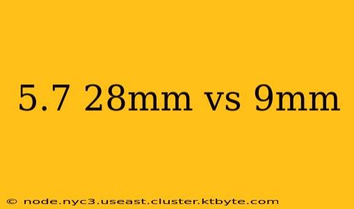 5.7 28mm vs 9mm