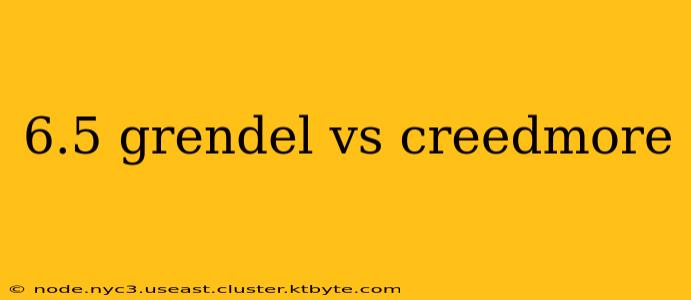 6.5 grendel vs creedmore