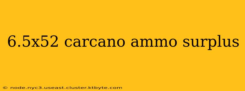 6.5x52 carcano ammo surplus