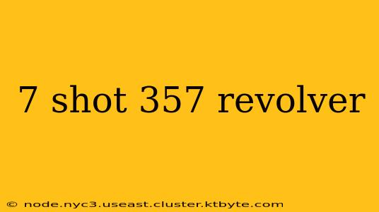 7 shot 357 revolver