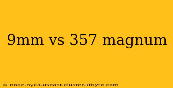 9mm vs 357 magnum