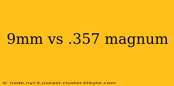 9mm vs .357 magnum