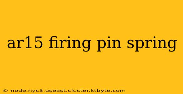 ar15 firing pin spring