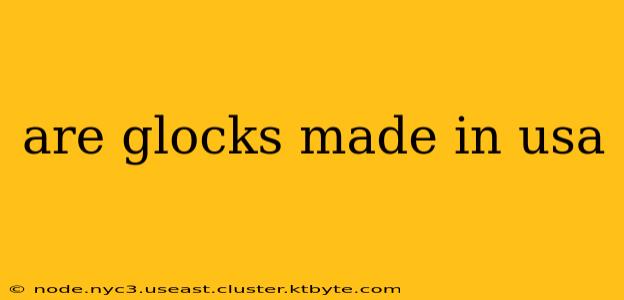 are glocks made in usa