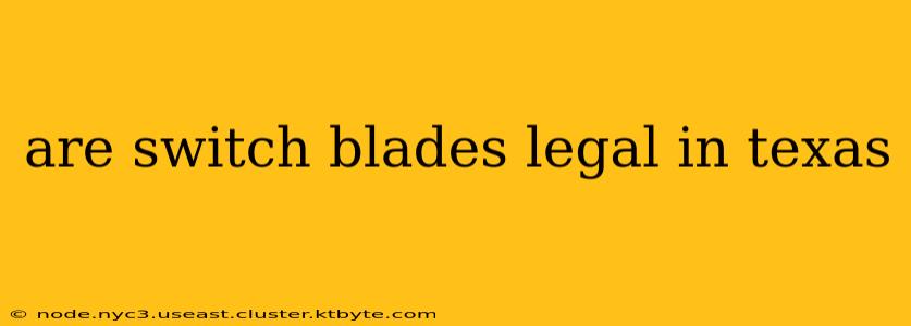 are switch blades legal in texas