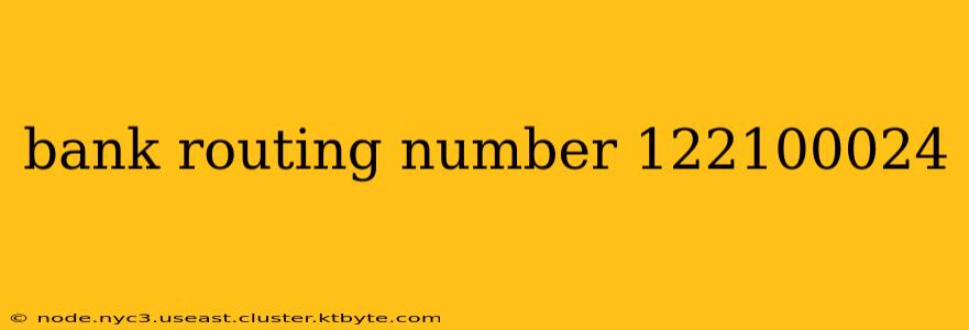 bank routing number 122100024