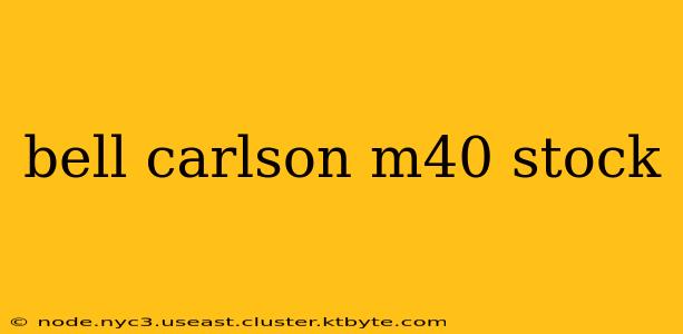 bell carlson m40 stock