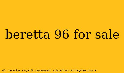 beretta 96 for sale