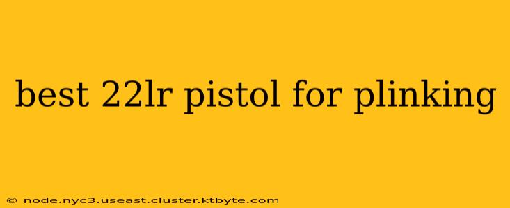 best 22lr pistol for plinking