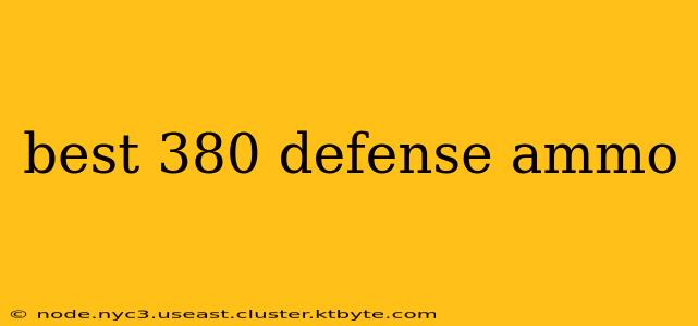 best 380 defense ammo