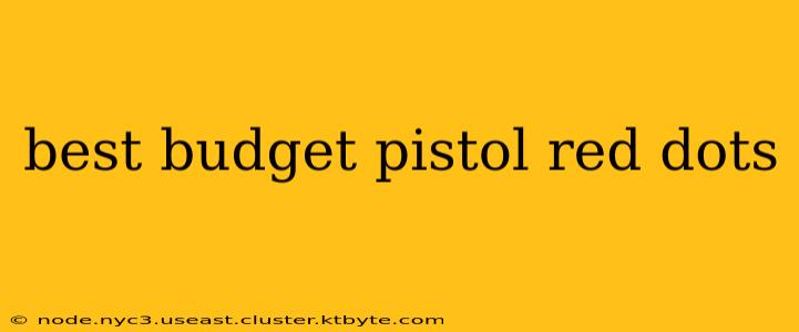 best budget pistol red dots