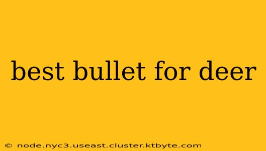 best bullet for deer