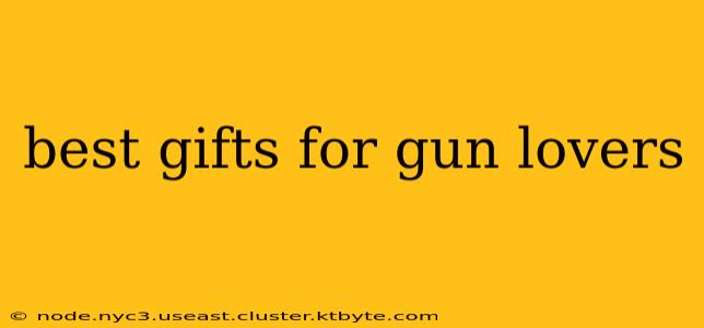 best gifts for gun lovers