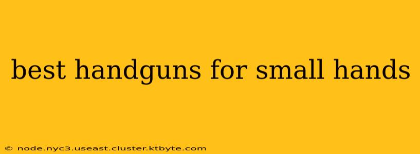 best handguns for small hands