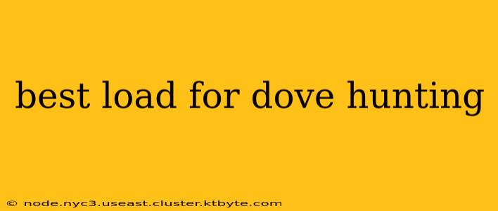 best load for dove hunting