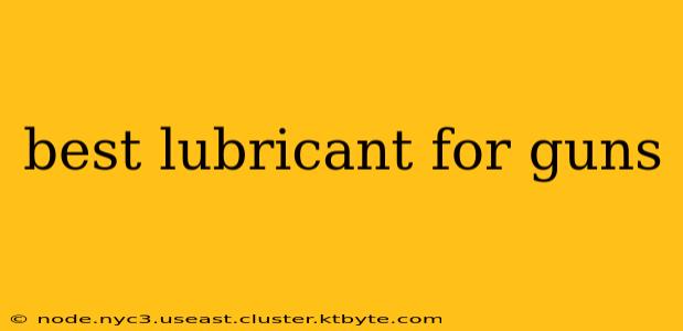 best lubricant for guns