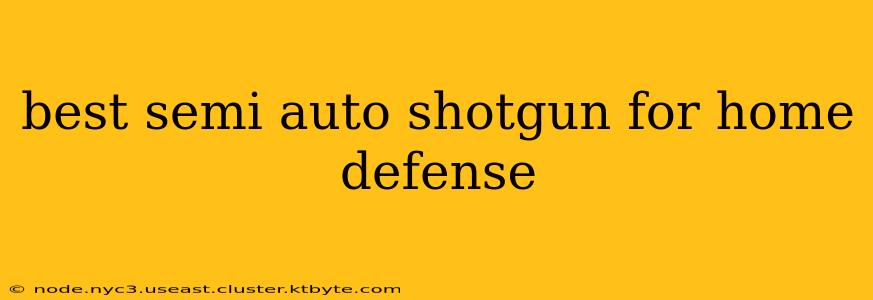 best semi auto shotgun for home defense