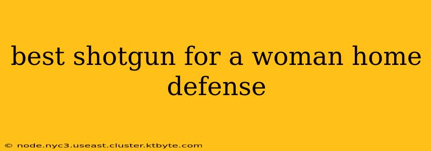 best shotgun for a woman home defense