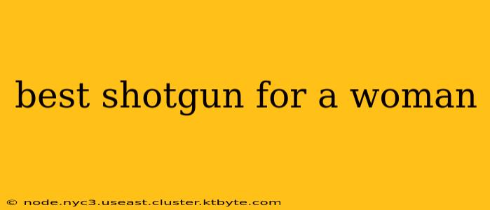 best shotgun for a woman