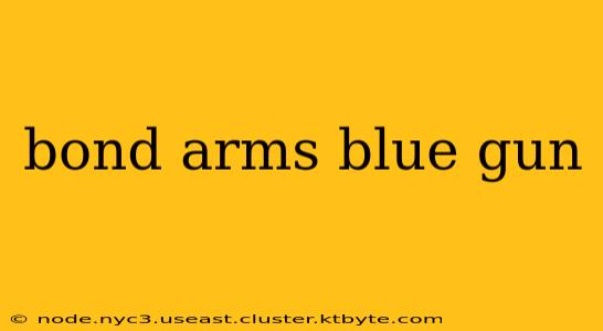 bond arms blue gun