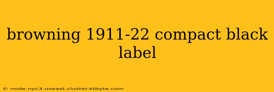 browning 1911-22 compact black label