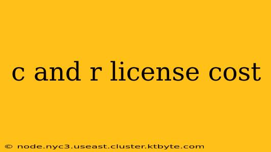 c and r license cost