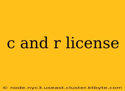 c and r license