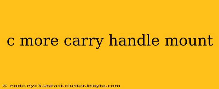 c more carry handle mount