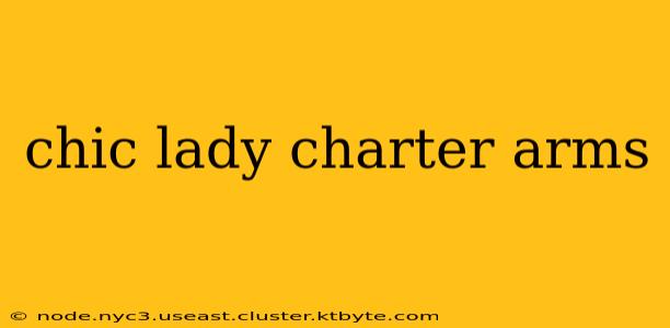 chic lady charter arms