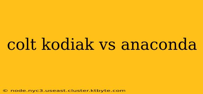 colt kodiak vs anaconda