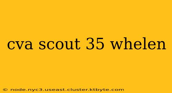 cva scout 35 whelen