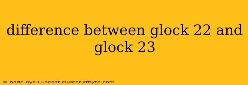 difference between glock 22 and glock 23