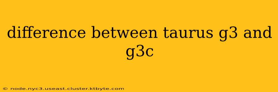 difference between taurus g3 and g3c