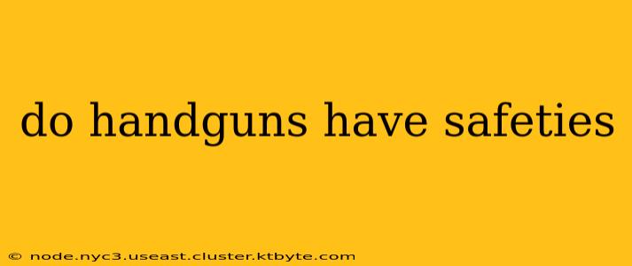 do handguns have safeties