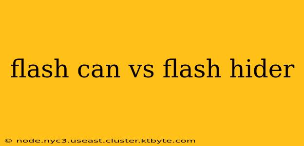 flash can vs flash hider