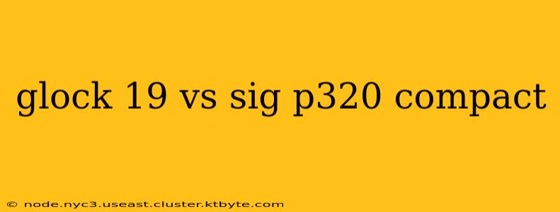 glock 19 vs sig p320 compact