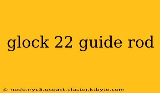 glock 22 guide rod