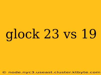 glock 23 vs 19