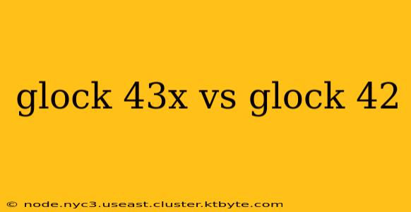 glock 43x vs glock 42