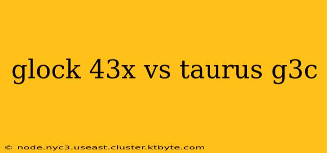 glock 43x vs taurus g3c